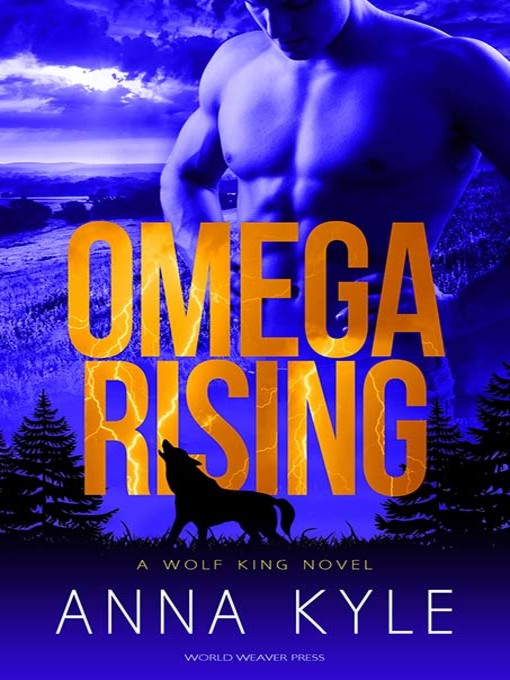 Title details for Omega Rising by Anna Kyle - Available